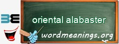 WordMeaning blackboard for oriental alabaster